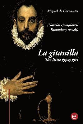 La gitanilla/ The little gipsy girl: (edición bilingüe/bilingual edition) 1