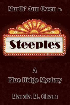 Marth' Ann Owen in Steeples: A Blue Ridge Mystery: A Novel 1