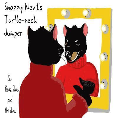 Snazzy Nevil's Turtle-neck Jumper: Join our new friend Snazzy the Tasmanian Devil as he searches around the world for his favourite turtle-neck jumper 1