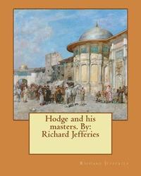 bokomslag Hodge and his masters. By: Richard Jefferies