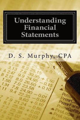 Understanding Financial Statements: A Manger's Guide 1