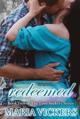 Shana Vanterpool - Redeemed: Book Two of the Love Seekers Series, Häftad