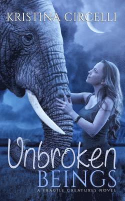 Unbroken Beings 1