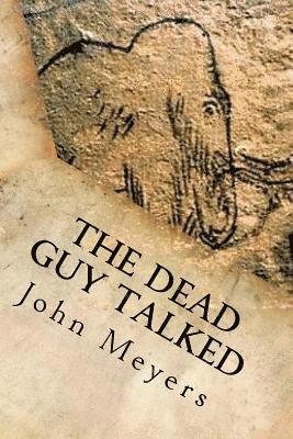 bokomslag The Dead Guy Talked: A Stone Age Murder Mystery