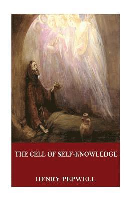 bokomslag The Cell of Self-Knowledge: Seven Early English Mystical Treatises