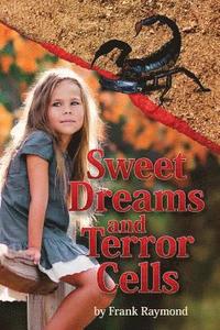 bokomslag Sweet Dreams and Terror Cells