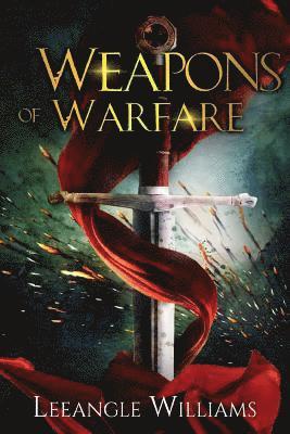 Weapons Of Warfare 1