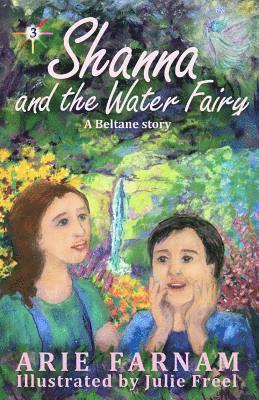 Shanna and the Water Fairy: A Beltane Story 1