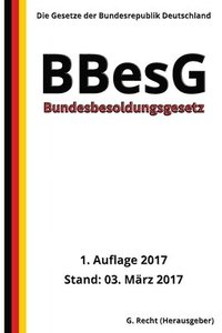 bokomslag Bundesbesoldungsgesetz - BBesG, 1. Auflage 2017