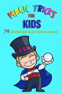 bokomslag Magic Tricks For Kids