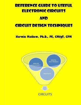Kerwin Mathew - Reference Guide To Useful Electronic Circuits And Circuit Design Techniques, Häftad