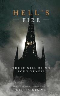 bokomslag Hell's Fire: There Will Be No Forgiveness