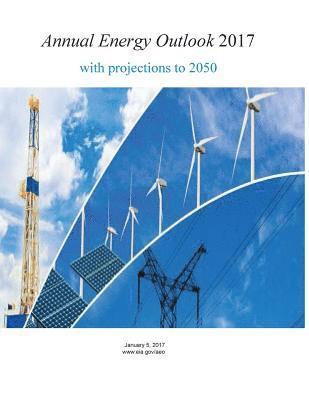 bokomslag Annual Energy Outlook 2017 with projections to 2050