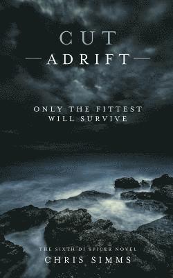 Cut Adrift: Only the Fittest Will Survive 1