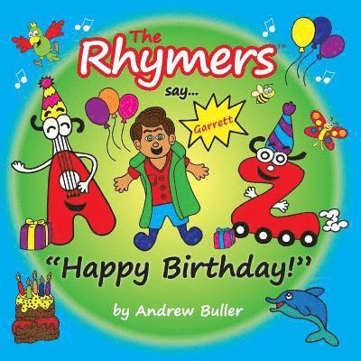 The Rhymers say...'Happy Birthday!': Garrett 1