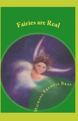 Fairies are Real 1