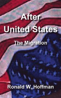 bokomslag After United States: The migration