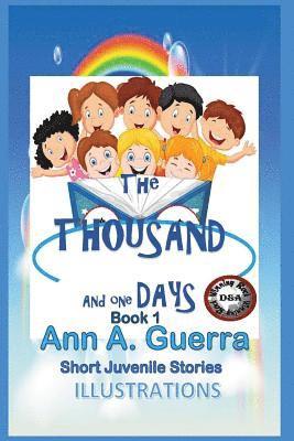 Daniel Guerra, Ann a. Guerra - The THOUSAND And One DAYS/English Version/: Short Juveniles Stories/ 12 stories-book, Häftad. Tillgänglighet: Lägg i varukorg