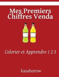 bokomslag Mes Premiers Chiffres Venda: Colorier et Apprendre 1 2 3