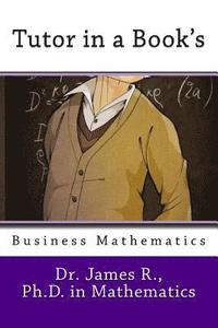 bokomslag Tutor in a Book's Business Mathematics