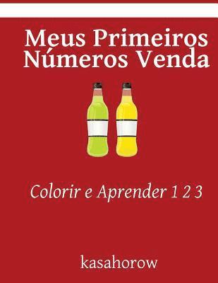 bokomslag Meus Primeiros Numeros Venda: Colorir e Aprender 1 2 3