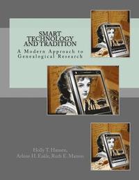 bokomslag Smart Technology and Tradition: A Modern Approach to Genealogical Research
