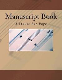 bokomslag Manuscript Book: 8 Staves Per Page