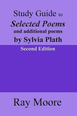 Study Guide to Selected Poems and additional poems by Sylvia Plath 1