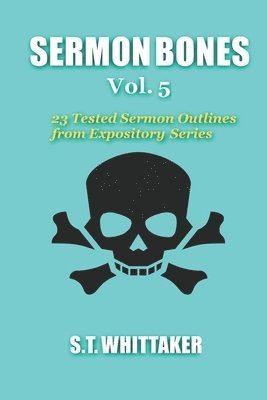 Sermon Bones, Vol. 5 1