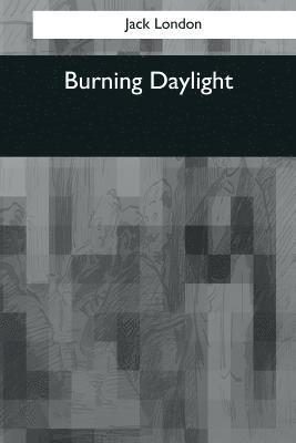 Burning Daylight