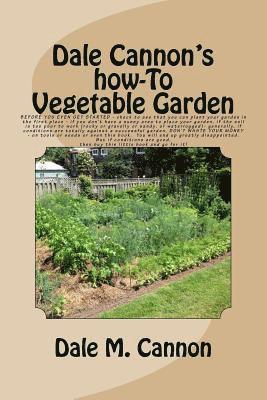 bokomslag Vegetable Garden: A common sense look at the only real vegetable garden you will ever need: a simple one prepared and grown and tended o