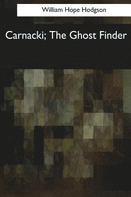 bokomslag Carnacki, The Ghost Finder