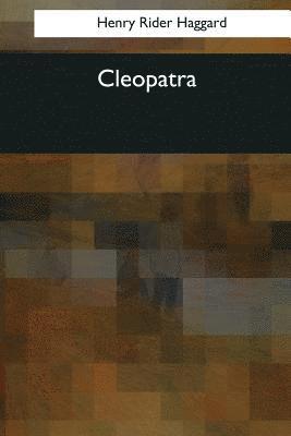 Henry Rider Haggard - Cleopatra, Häftad. Tillgänglighet: Lägg i varukorg