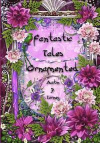 bokomslag Fantastic Tales Ornamented