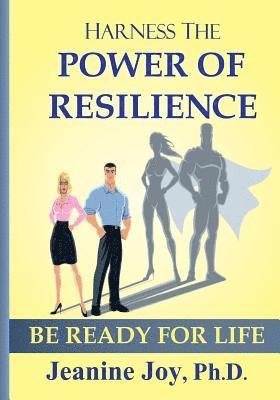 bokomslag Harness the Power of Resilience: Be Ready for Life