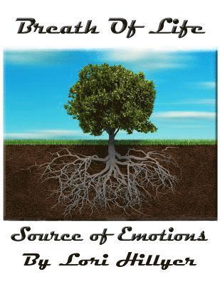 Breath Of Life Source Of Emotions 1