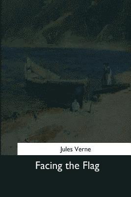 Jules Verne - Facing the Flag, Häftad