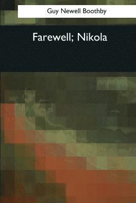 bokomslag Farewell, Nikola