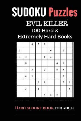 Sudoku Puzzles Book, Hard and Extremely Difficult Games for Evil Genius: 100 Puzzles (1 Puzzle per page), Sudoku Books with Two Level, Brain Training 1