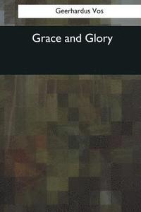 bokomslag Grace and Glory