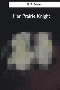 bokomslag Her Prairie Knight