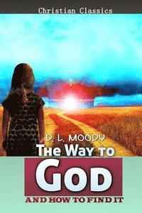 bokomslag The Way to God and How to Find it