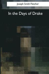 bokomslag In the Days of Drake