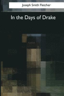 bokomslag In the Days of Drake