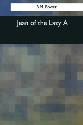 Jean of the Lazy A 1