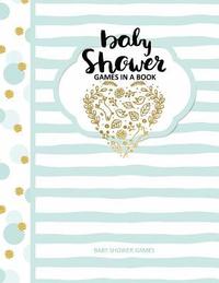 bokomslag Baby Shower Games: Baby Shower Games in a Book