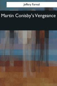 bokomslag Martin Conisby's Vengeance