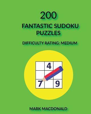 bokomslag 200 Fantastic Sudoku Puzzles: Difficulty Rating Medium