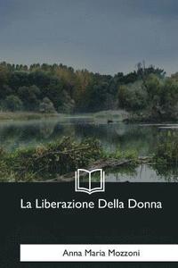 bokomslag La Liberazione Della Donna