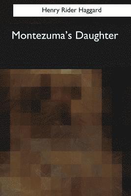 bokomslag Montezuma's Daughter